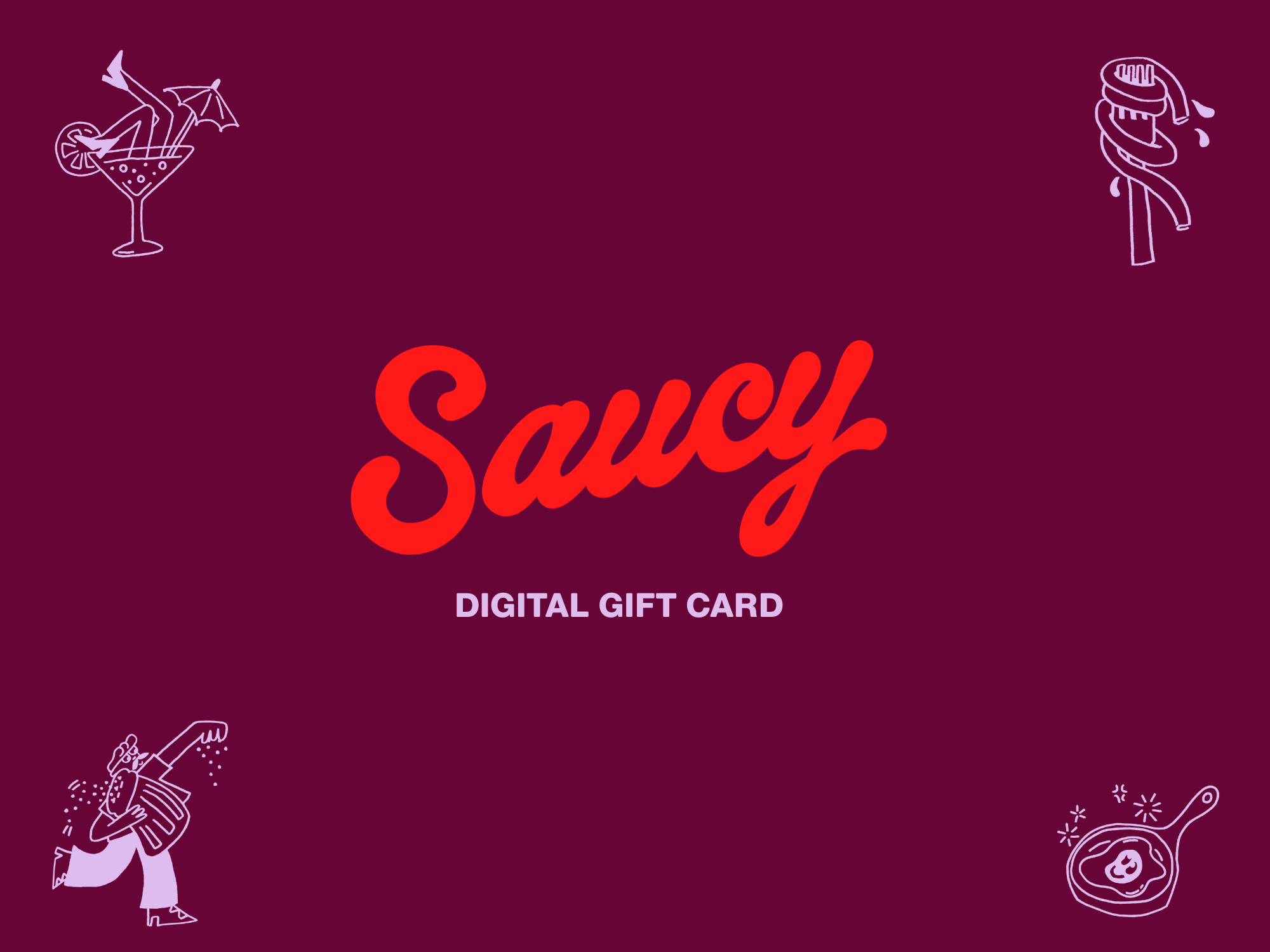 Saucy Gift Card